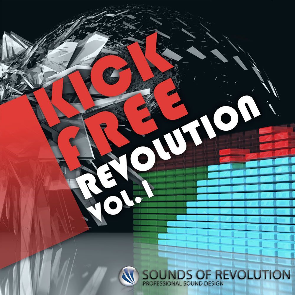 Kick Free Revolution Vol.1 – SOUNDS OF REVOLUTION